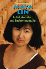 Maya Lin: Artist and Architect Artist, Architect, and Environmentalist (17)