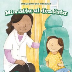 Mi visita al dentista -My Visit to the Dentist (17) Level 1