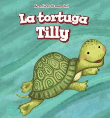 La tortuga Tilly -Tilly the Turtle (18)