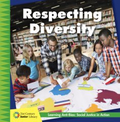 Respecting Diversity (22) / Anti-Bias Learning: Social Justice in Action