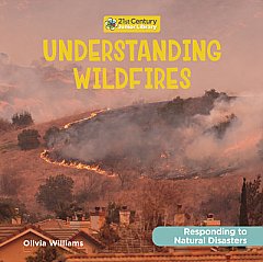 Understanding Wildfires (22) / Responding to Natural Disasters
