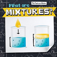 What Are Mixtures? (22)