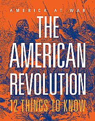 American Revolution: 12 Things to Know, The (26)