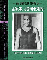 Untold Story of Jack Johnson, The: Heavyweight Boxing Legend (25)