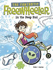 Fantastic Freewheeler in the Deep End, The: A Graphic Novel (26)