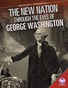 New Nation through the Eyes of George Washington (16)