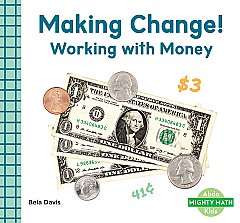 Making Change!: Working with Money (26)