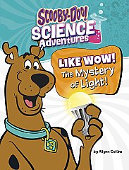 Like Wow! The Mystery of Light!:A Scooby-Doo! Science Adventure (26)