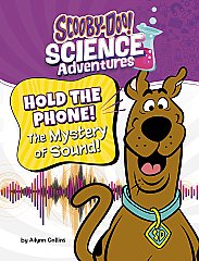 Hold the Phone! The Mystery of Sound!: A Scooby-Doo! Science Adventure (26)