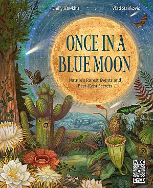 Once in a Blue Moon: Nature's Rarest Events and Best-Kept Secrets (25)